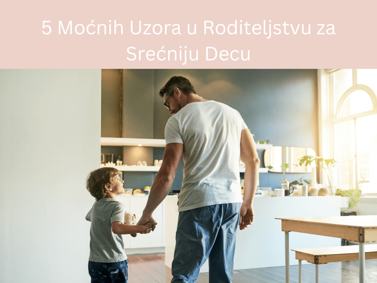 5 Mocnih Saveta za Prisno Roditeljstvo48