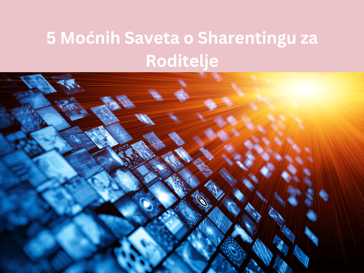 5 Mocnih Saveta za Prisno Roditeljstvo 41